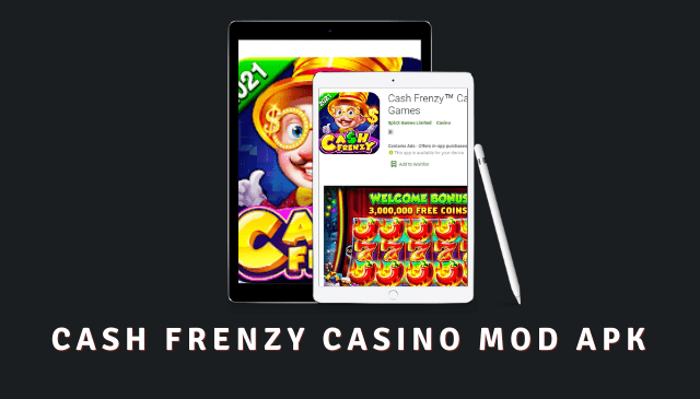 cash frenzy casino hack apk