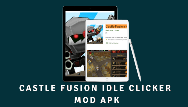 Castle Fusion Idle Clicker MOD APK