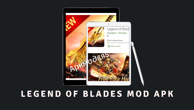 Legend Of Blades MOD APK 