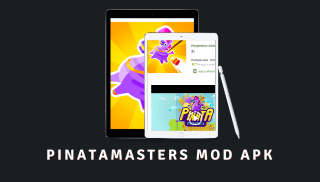 Pinatamasters MOD APK