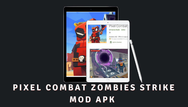 Pixel Combat Zombies Strike MOD APK 