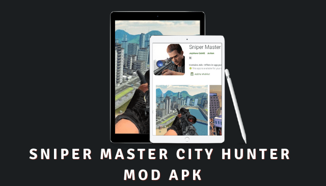 Sniper Master City Hunter MOD APK
