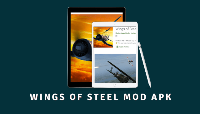 Wings Of Steel MOD APK