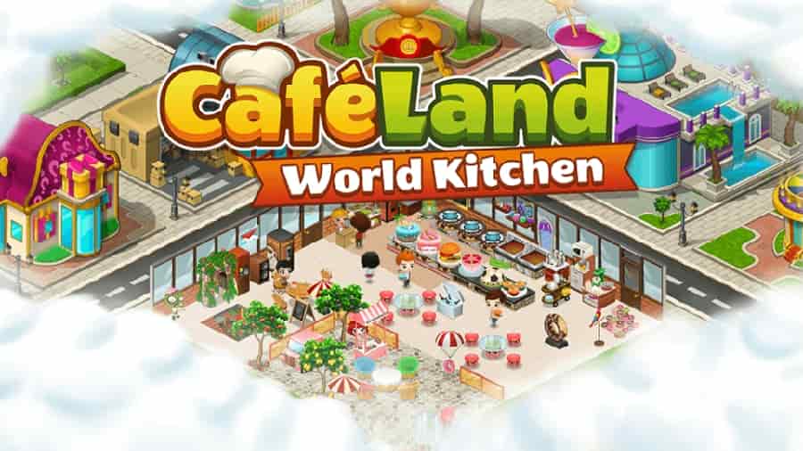 Cafeland World Kitchen MOD APK
